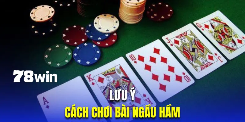 Hội viên cần lưu ý cẩn thận trong cách chơi bài Ngầu Hầm